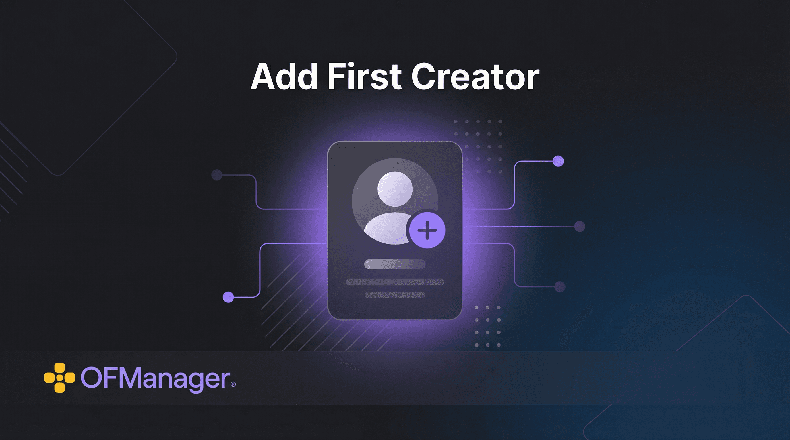 How to Add a Creator to OFManager: Quick Start Guide